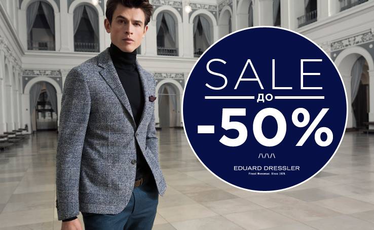 SALE up to 50% on the premium men's clothing EDUARD DRESSLER