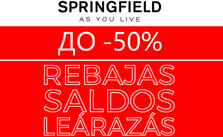 Up to 50% off at SPRINGFIELD Stores!