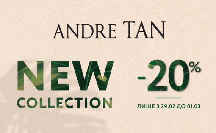 Stylish novelties from ANDRE TAN are already waiting for you!